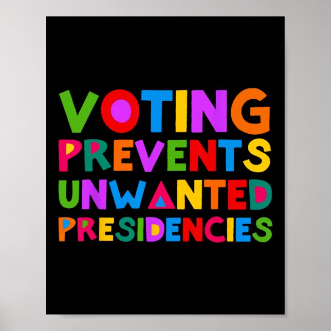 Póster Votar impide a las presidencias no deseadas (Frente)