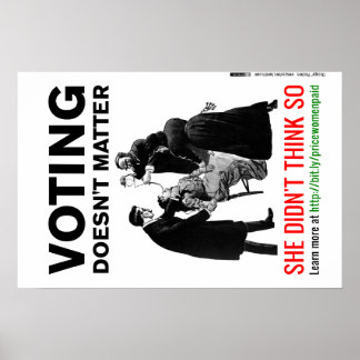Póster Votar no importa - no lo pensó así