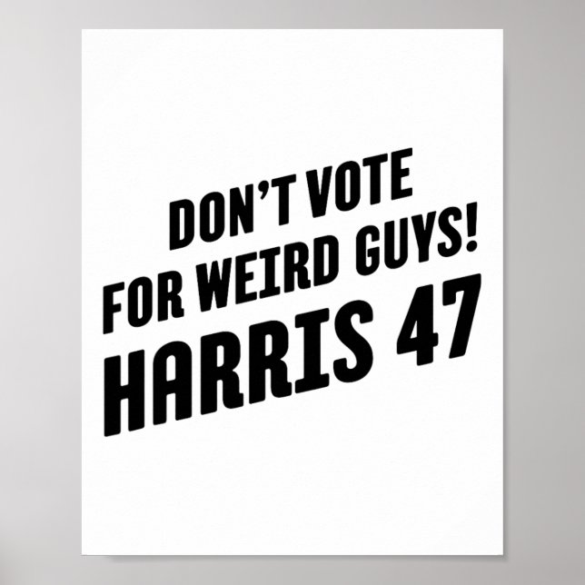 Póster ¡Votar Por Chicos Raros! Harris 47 1 (Frente)