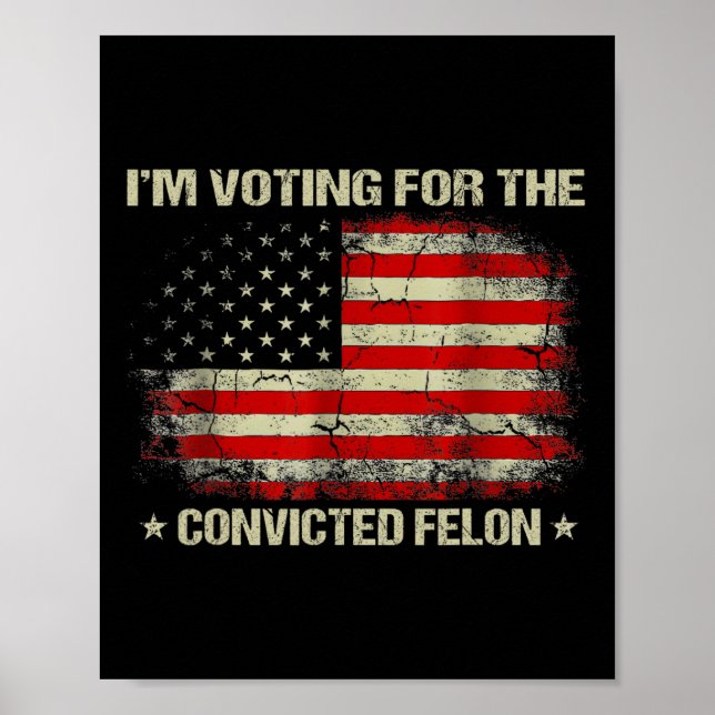 Póster Votar Por El Condenado Felon Funny Trump 2024 1 (Frente)