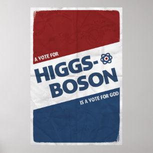 Póster ¡Votar Por Higgs-Boson Es Votar Por Dios!