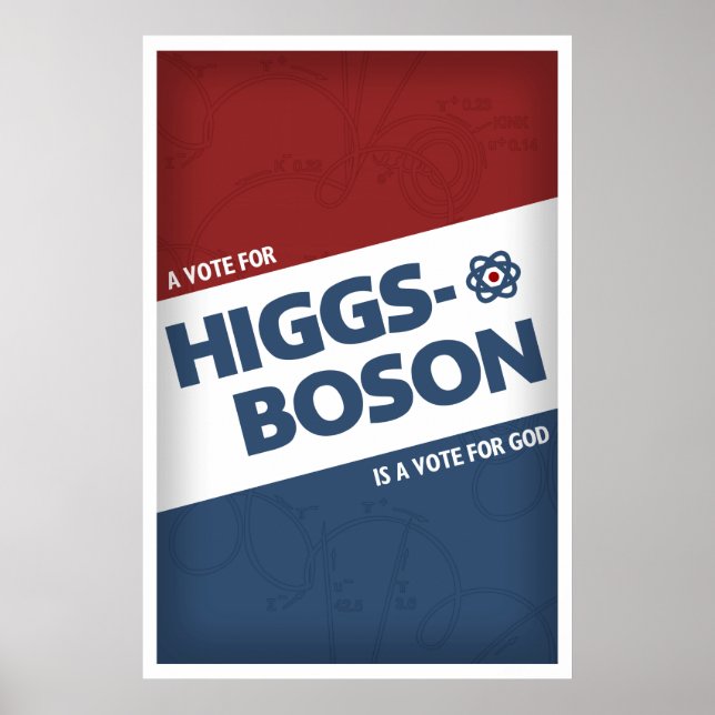 Póster ¡Votar Por Higgs-Boson Es Votar Por Dios! (Frente)