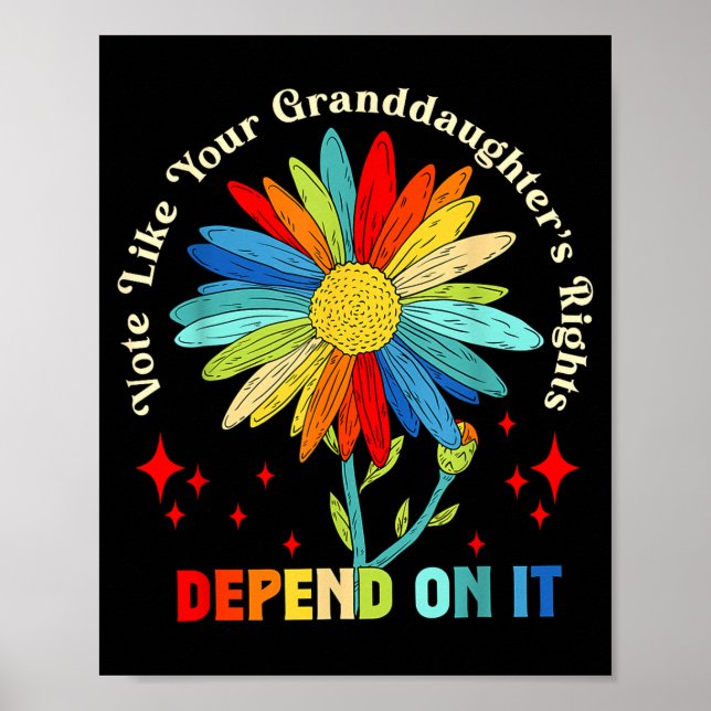 Póster Vote Like Your Granddaughter's Rights Depend On It (Frente)