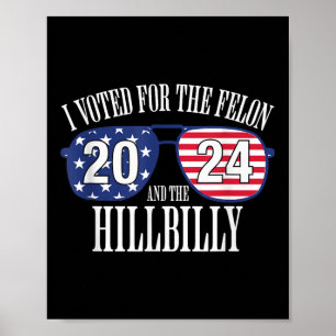Póster Voté Por El Felon Y La Hillbilly 2024