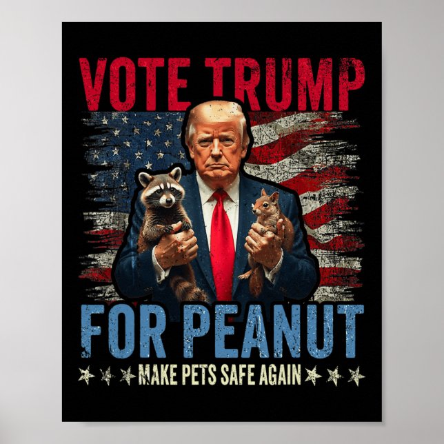 Póster Vote Trump For Peanut The Squirrel Make Pets Safe  (Frente)