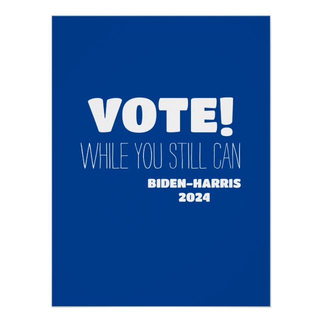 Póster ¡VOTEN! Mientras Todavía Puedes Biden-Harris 2024 (Anverso)