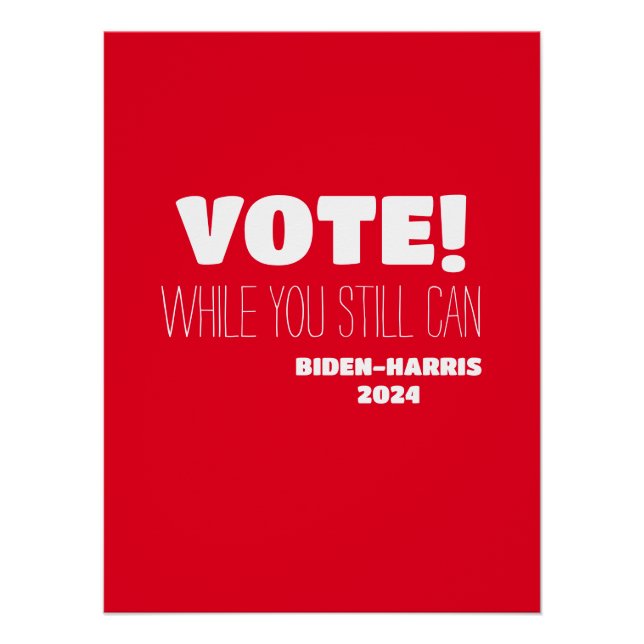 Póster ¡VOTEN! Mientras Todavía Puedes Biden-Harris 2024 (Anverso)