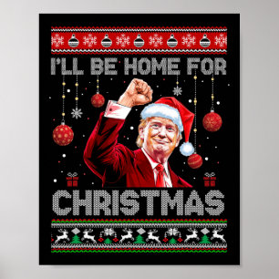 Póster Voy a estar en casa para Navidades sudorosos Funny