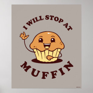 Póster Voy A Parar En Muffin