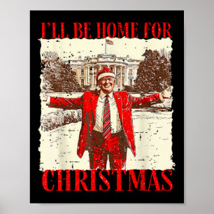 Póster Voy A Ser Casa De Los Navidades Santa Funny Trump 