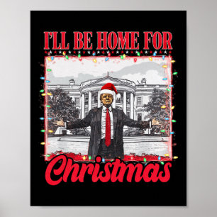 Póster Voy A Ser Casa De Los Navidades Santa Funny Trump 