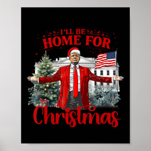 Póster Voy A Ser Casa De Los Navidades Santa Funny Trump