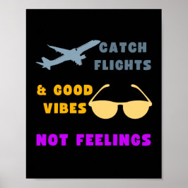 Póster Vuelos de captura y buenas vibraciones, no sentimi