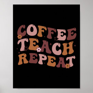 Póster Vuelta Al Café De La Escuela Enseñar Repetir Vida 