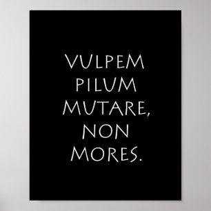 Póster Vulpem pilum mutare non mores