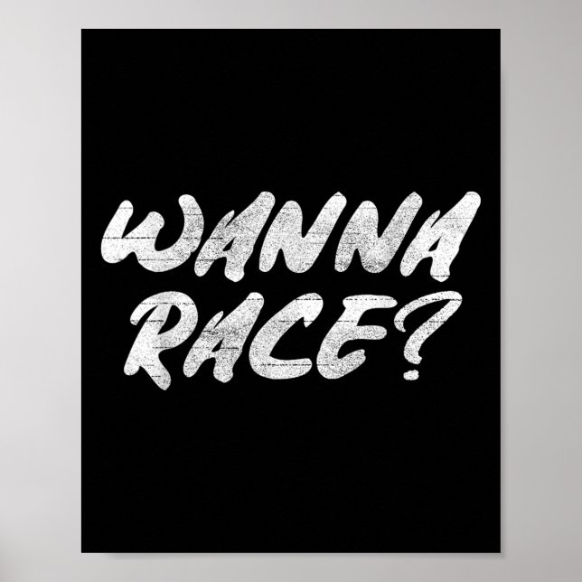 Póster W Race Humor Saying Gift  (Frente)