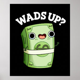 Póster Wads Up Funny Money Pun Dark BG
