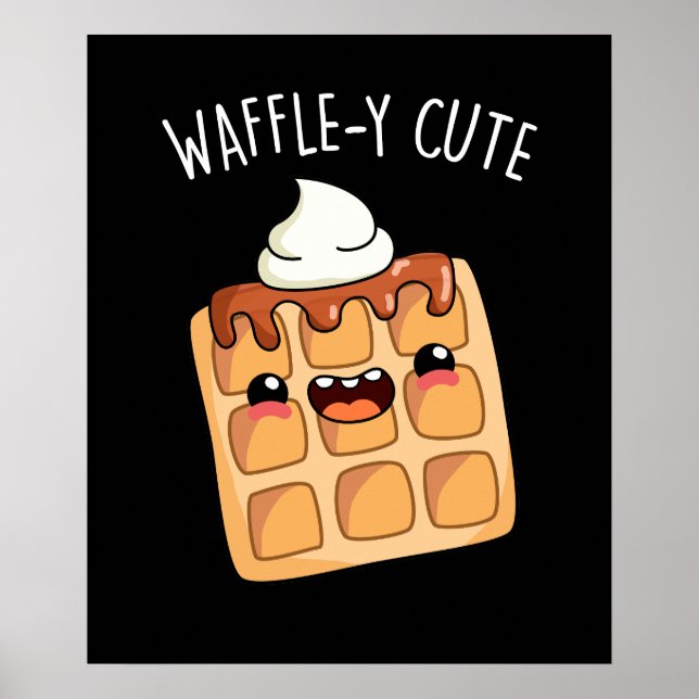 Póster Waffle-y Funny Waffle Pun (Frente)