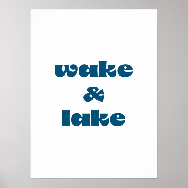 Póster Wake & Lake Poster (Frente)
