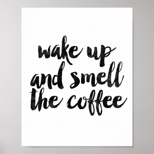 Póster Wake Up And Smell The Coffee (Frente)