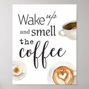 Póster Wake Up and Smell the Coffee - Kitchen Wall Art