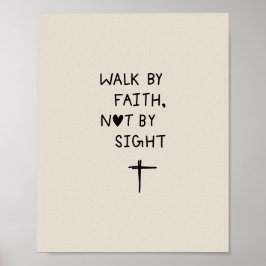 Póster Walk by faith not by sight 