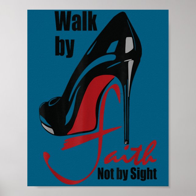 Póster Walk By Faith Not By Sight Motivation Quotes  (Frente)