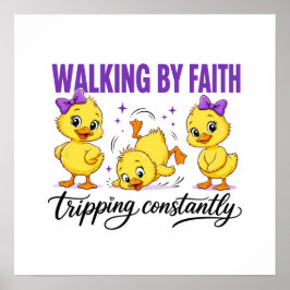 Póster Walking By Faith Ducks Poster 