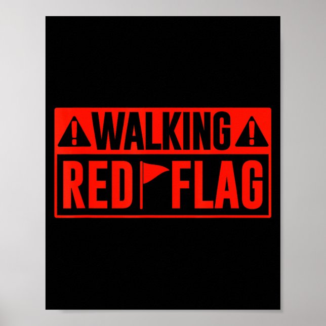 Póster Walking Red Flag Meme Joke Red Flags Funny Red Fla (Frente)