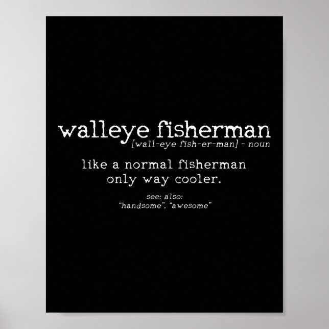 Póster Walleye Fisherman Definition Graciosa cita Pesca G (Frente)