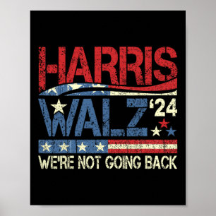 Póster Walz 2024 para presidente No vamos a volver