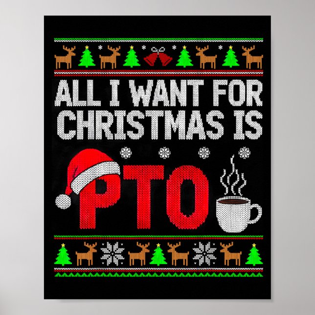 Póster Want For Christmas Is Pto Parent Teacher Organizat (Frente)