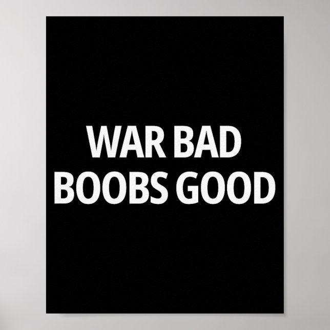 Póster War Bad S Good Funny Sarcasm Adult (on Back)  (Frente)