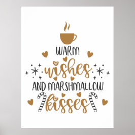 Póster Warm Wishes and Marshmallow Kisses 