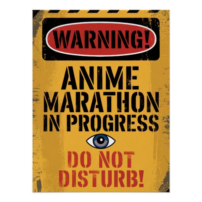 PÓSTER "WARNING! ANIME MARATHON IN PROGRESS. DO NOT (Anverso)
