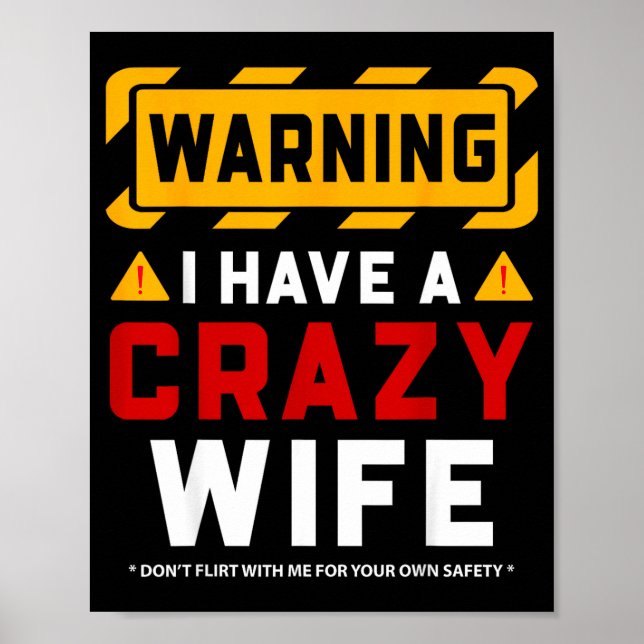 Póster Warning I Have A Crazy Wife  (Frente)