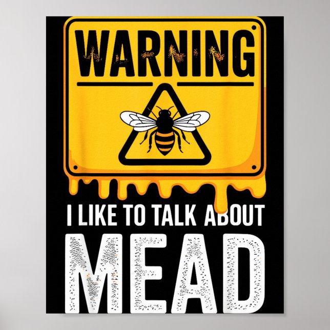 Póster Warning! I Like To Talk About Mead Funny Bar  (Frente)