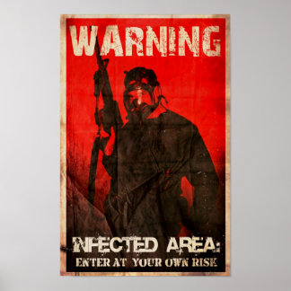 PÓSTER WARNING: INFECTED AREA