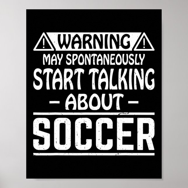Póster Warning May Spontaneously Start Talking About Socc (Frente)