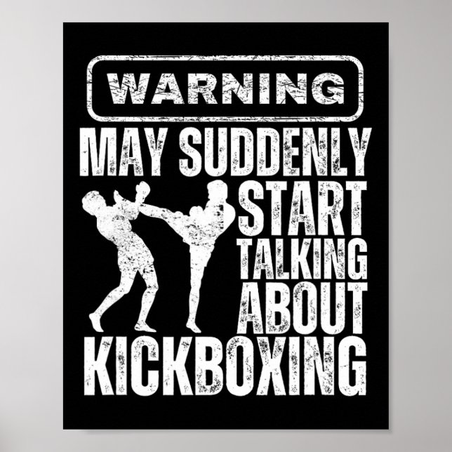 Póster Warning May Suddenly Start Talking About Kickboxin (Frente)