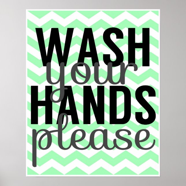 Póster Wash Your Hands Please - Chevron - Mint and Grey (Frente)