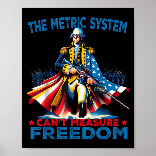 Póster Washington The Metric System Can't Measure Dom  (Frente)