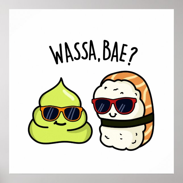 Póster Wassa Bae Funny Food Wasabi Pun (Frente)