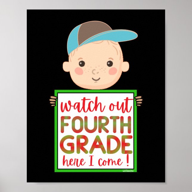 Póster WATCH OUT FOURTHGRADE HERE I COME funny cute       (Frente)