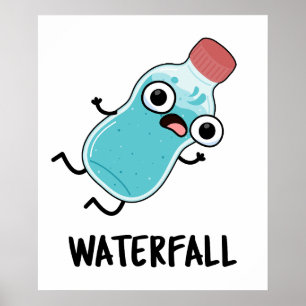 Póster Waterfall Funny Water Pun