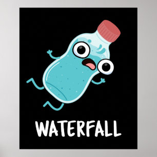 Póster Waterfall Funny Water Pun Dark BG
