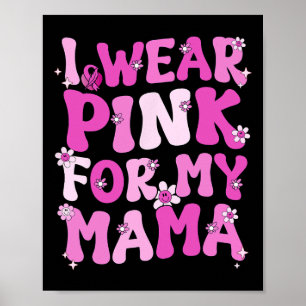 Póster Wavy Groovy, Yo Uso El Rosa Para El Cáncer De Mama