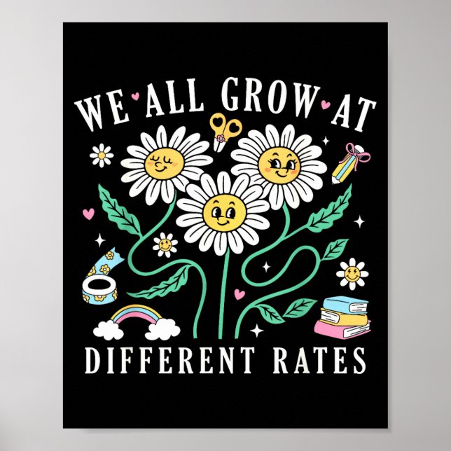 Póster We All Grow At Different Rates Back To School Teac (Frente)