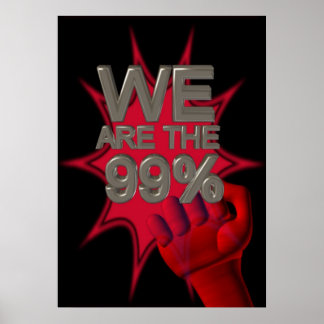 Póster We are the 99% Occupy movement fist poster/sign