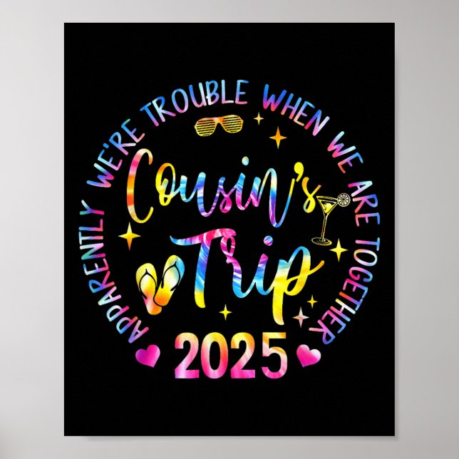 Póster We Are Trouble When We're Together Cousins Trip 20 (Frente)